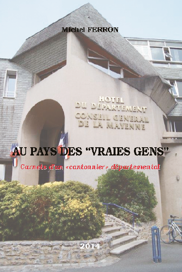 AU PAYS DES «VRAIES GENS»